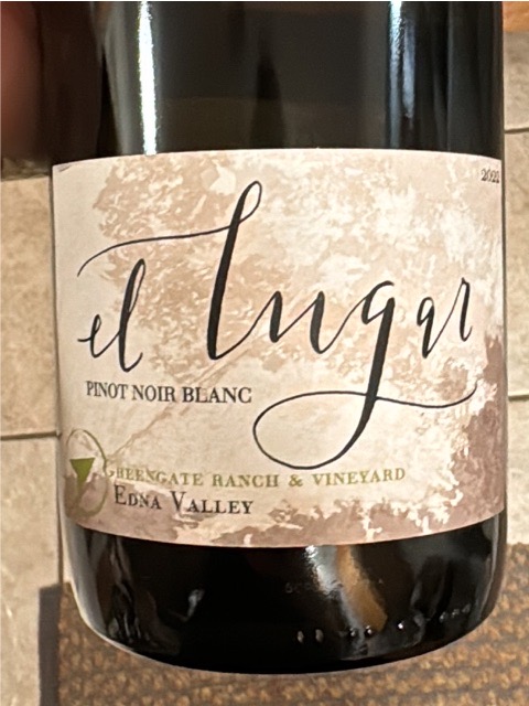 El Lugar, Greengate Ranch Vineyard Pinot Noir Blanc, Edna Valley