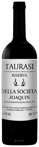 Joaquin, Della Societa Riserva, Taurasi